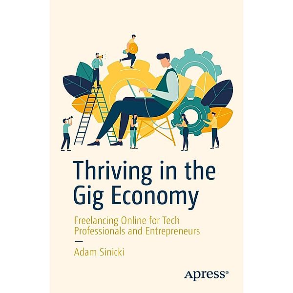 Thriving in the Gig Economy, Adam Sinicki