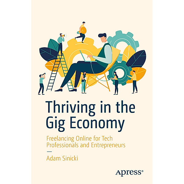 Thriving in the Gig Economy, Adam Sinicki