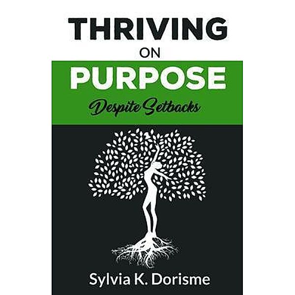 Thriving on Purpose, Sylvia Dorisme