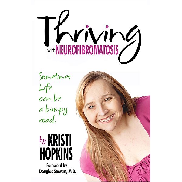 Thriving with Neurofibromatosis, Kristianne Hopkins