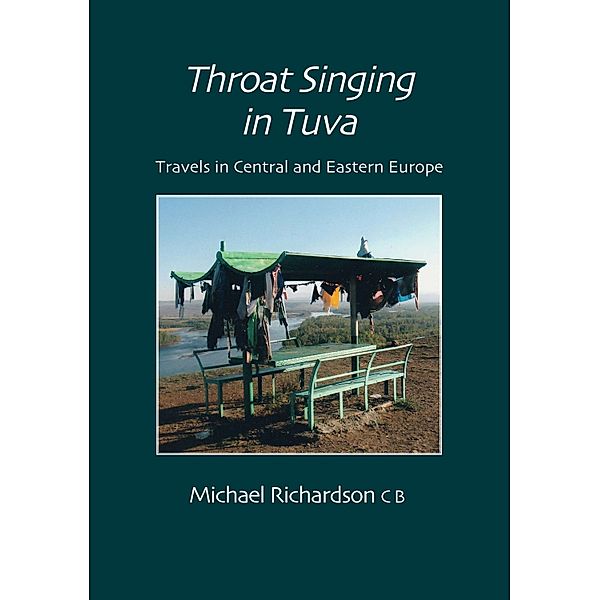 Throat Singing in Tuva, Michael Richardson