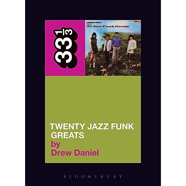 Throbbing Gristle's Twenty Jazz Funk Greats / 33 1/3, Drew Daniel