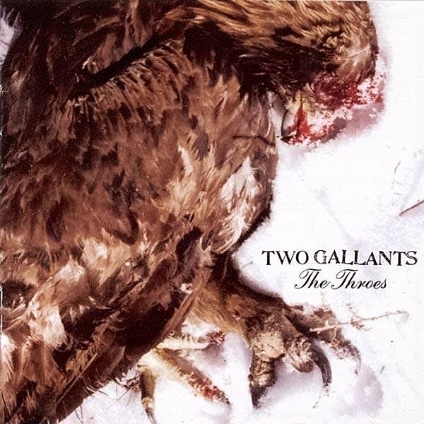 Throes =Remastered=+1, Two Gallants