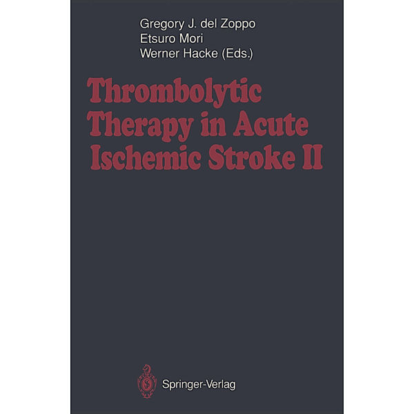 Thrombolytic Therapy in Acute Ischemic Stroke II.Vol.2