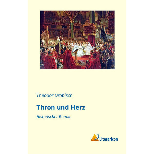 Thron und Herz, Theodor Drobisch