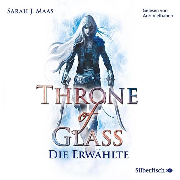 Throne of Glass - 1 - Throne of Glass 1: Die Erwählte, Sarah J. Maas