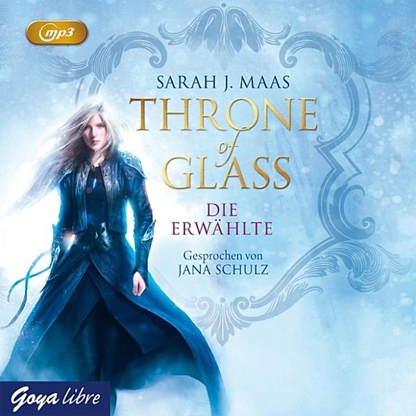 Throne of Glass. Die Erwählte, Sarah J. Maas