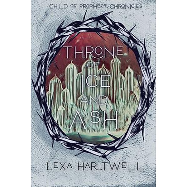 Throne of Ice and Ash, Lexa Hartwell