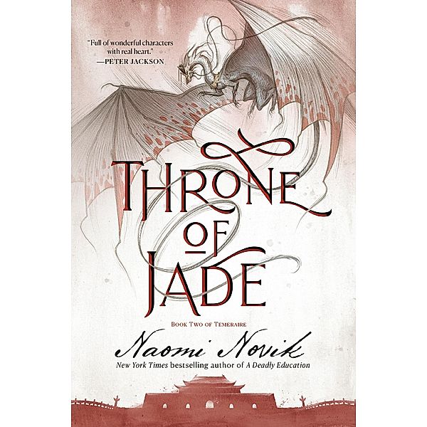 Throne of Jade / Temeraire Bd.2, Naomi Novik