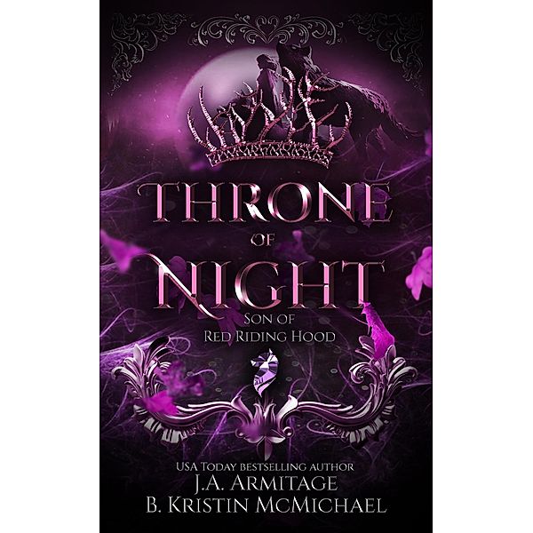 Throne of Night (Kingdom of Fairytales, #11) / Kingdom of Fairytales, J. A. Armitage, B. Kristin McMichael