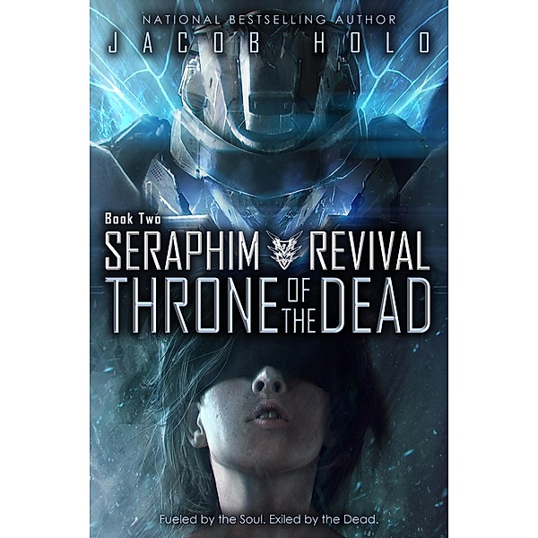 Throne of the Dead (Seraphim Revival, #2) / Seraphim Revival, Jacob Holo