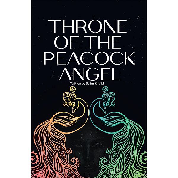 Throne of the Peacock Angel, Salim Khalid