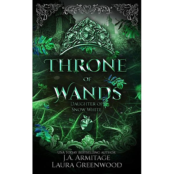 Throne of Wands (Kingdom of Fairytales, #43) / Kingdom of Fairytales, J. A. Armitage, Laura Greenwood