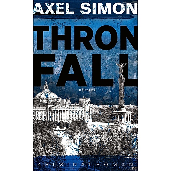 Thronfall / Gabriel Landow Bd.3, Axel Simon