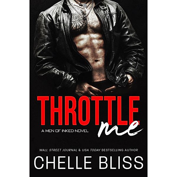Throttle Me (Men of Inked, #1) / Men of Inked, Chelle Bliss