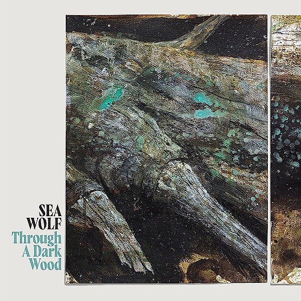 Through A Dark Wood, Sea Wolf