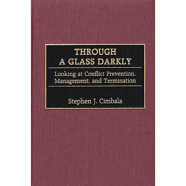 Through a Glass Darkly, Stephen J. Cimbala