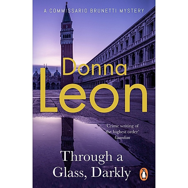 Through a Glass Darkly / A Commissario Brunetti Mystery, Donna Leon