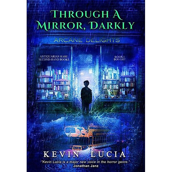 Through a Mirror, Darkly (The Clifton Heights Saga, #3) / The Clifton Heights Saga, Kevin Lucia