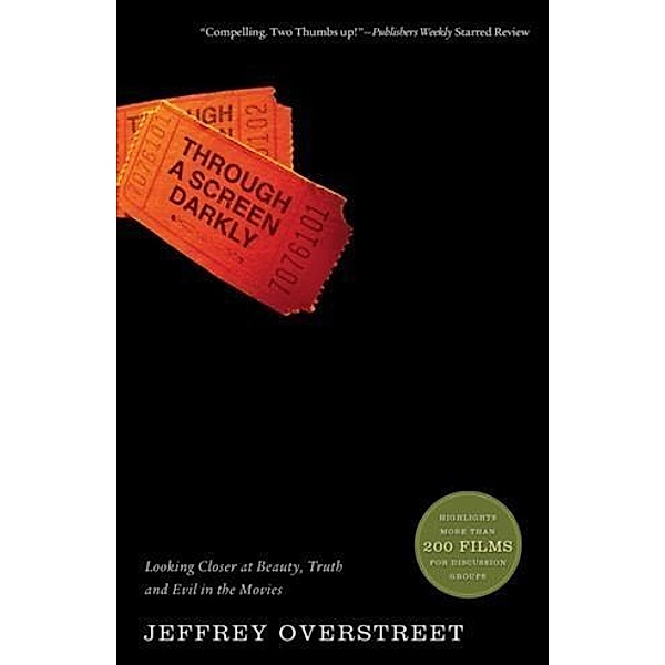 Through a Screen Darkly, Jeffrey Overstreet