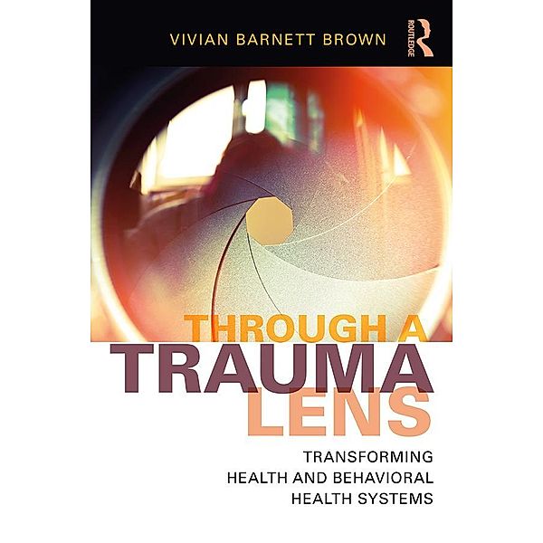 Through a Trauma Lens, Vivian Barnett Brown