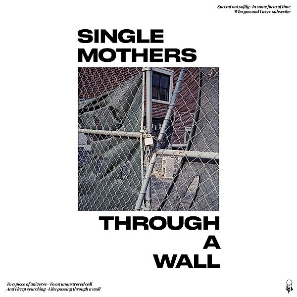 Through A Wall (Vinyl), Single Mothers
