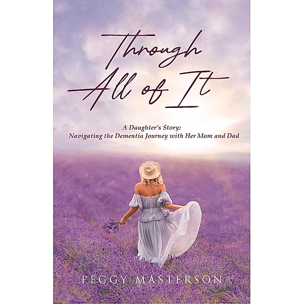 Through All of It, Peggy Masterson