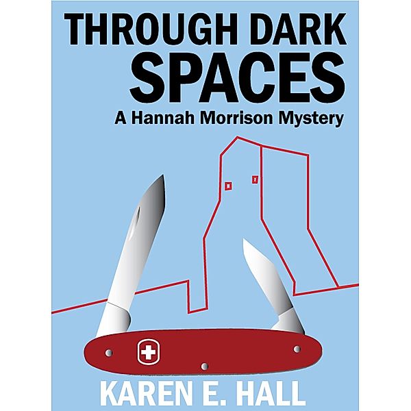 Through Dark Spaces, Karen E. Hall