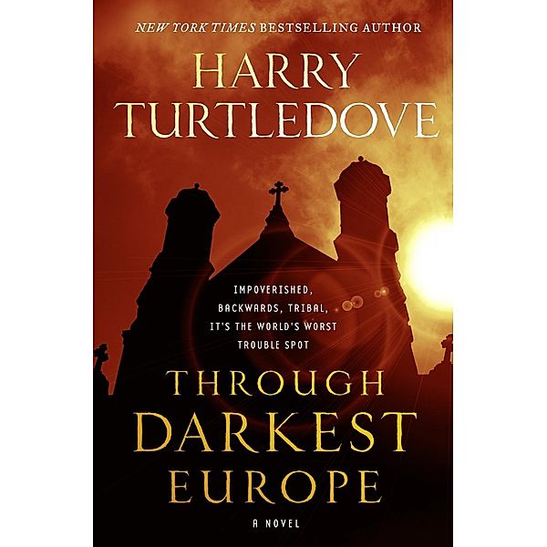 Through Darkest Europe, Harry Turtledove