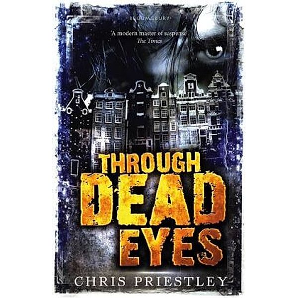 Through Dead Eyes, Chris Priestley