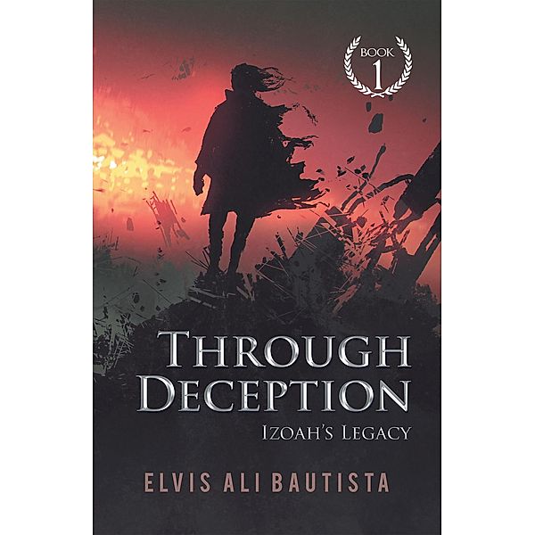 Through Deception, Elvis Ali Bautista