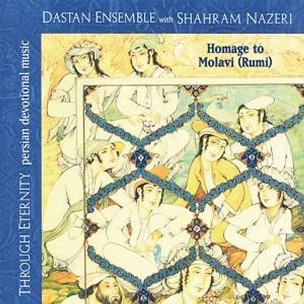 Through Eternity, Dastan Ensemble & Sharam Nazer