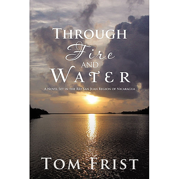 Through Fire and Water, Tom Frist