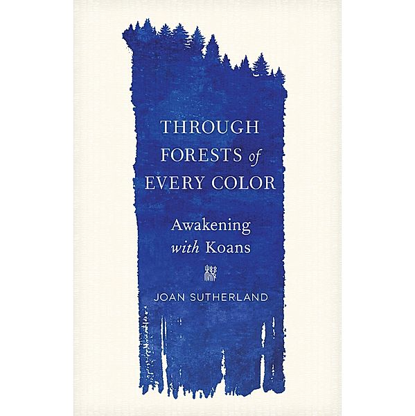 Through Forests of Every Color, Joan Sutherland