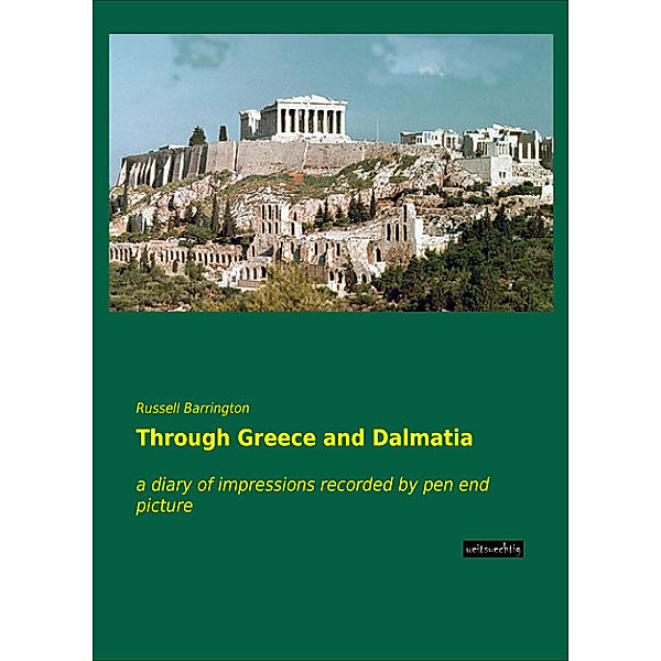 Through Greece and Dalmatia, Russell Barrington