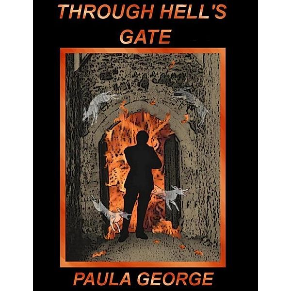Through Hell's Gate, Paula George