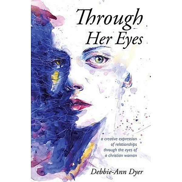 Through Her Eyes, Debbie-Ann Dyer