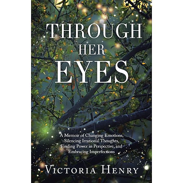 Through Her Eyes, Victoria Henry