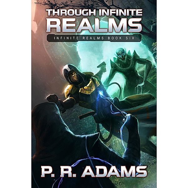 Through Infinite Realms / Infinite Realms, P R Adams