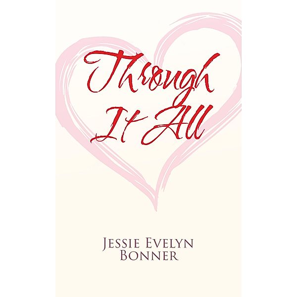 Through It All, Jessie Evelyn Bonner