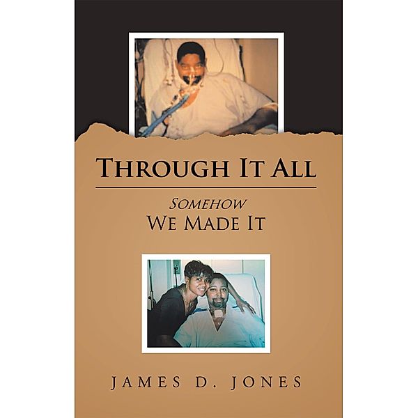 Through It All, James D. Jones