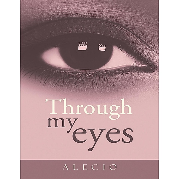 Through My Eyes, Alecio