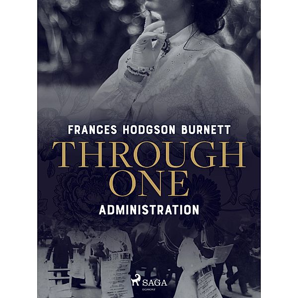 Through One Administration, Frances Hodgson Burnett