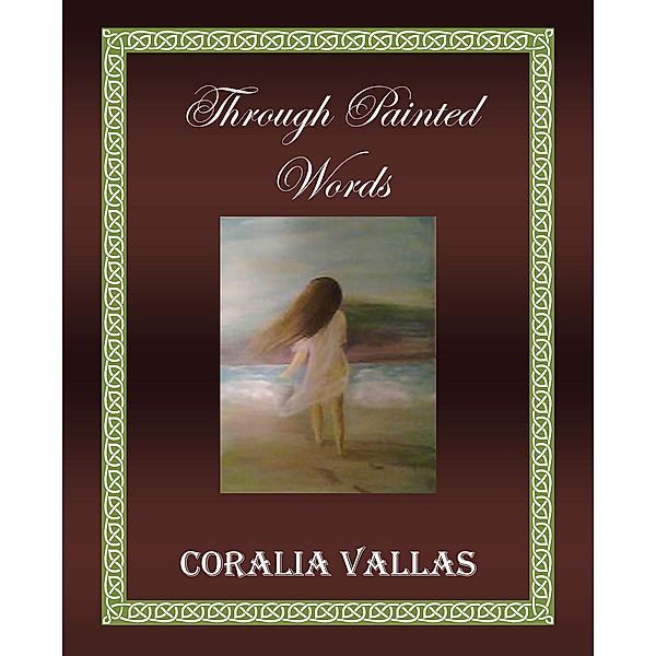 Through Painted Words, Coralia Vallas