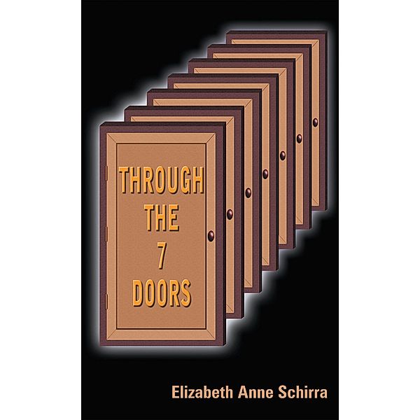 Through the 7 Doors, Elizabeth Anne Schirra