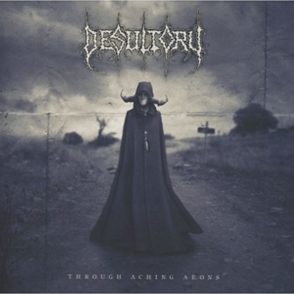 Through The Aching Aeons, Desultory