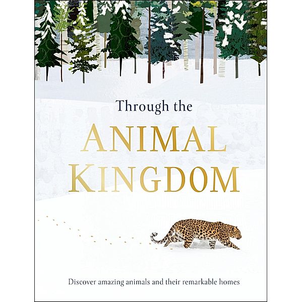 Through the Animal Kingdom / DK Children, Derek Harvey