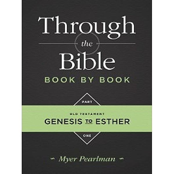 Through the Bible Book by Book, Myer Pearlman
