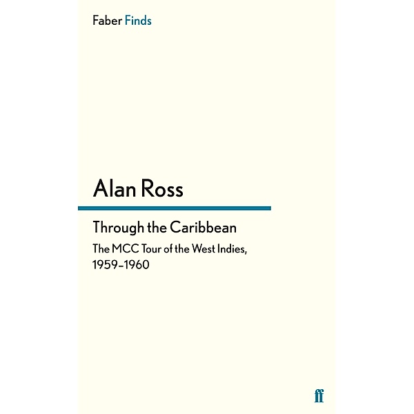 Through the Caribbean, Alan Ross