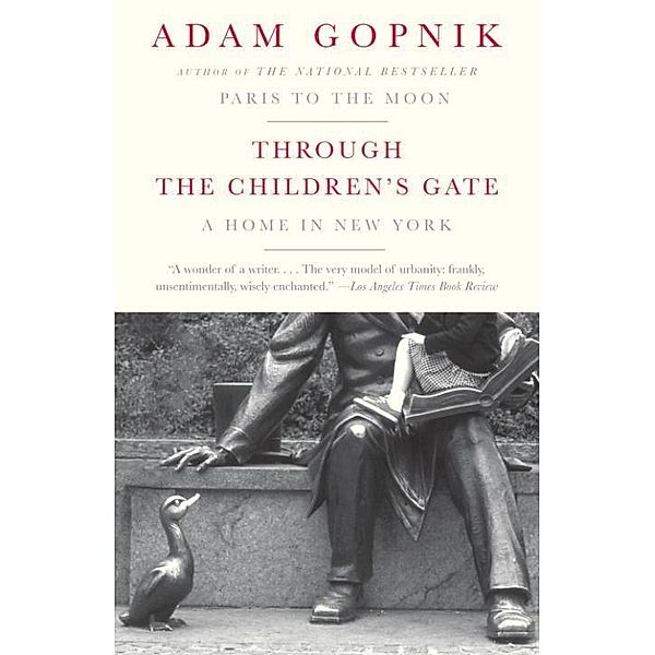 Through the Children's Gate, Adam Gopnik